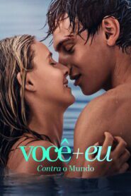 Você+Eu – Contra o Mundo